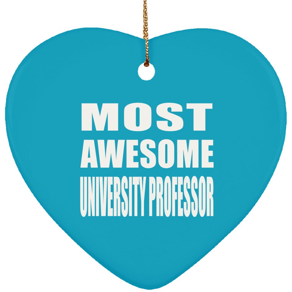 Most Awesome University Professor - Heart Ornament