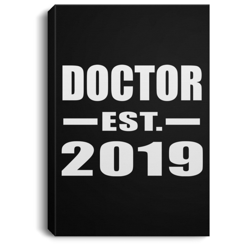 Doctor Established EST. 2019 - Canvas Portrait