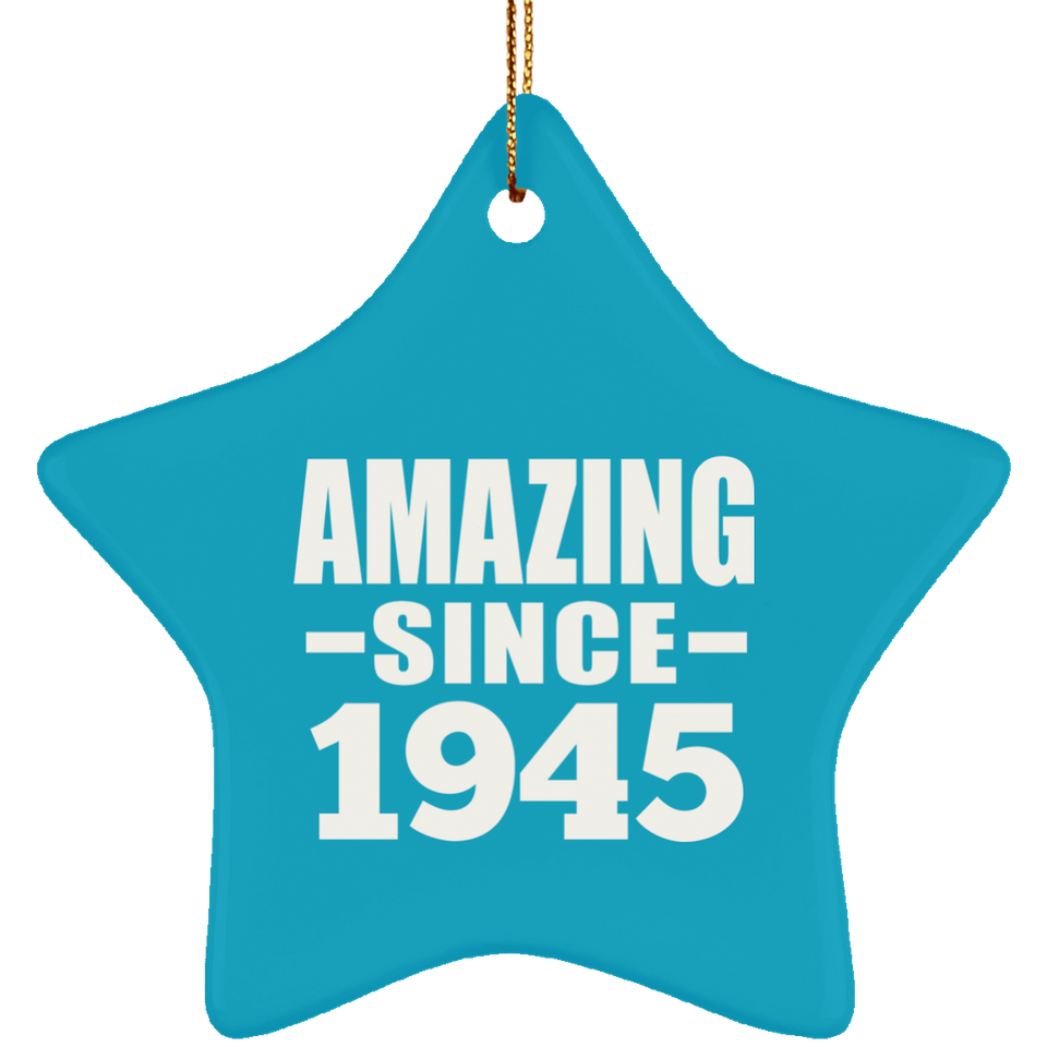 79th Birthday Amazing Since 1945 - Star Ornament