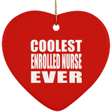 Coolest Enrolled Nurse Ever - Heart Ornament