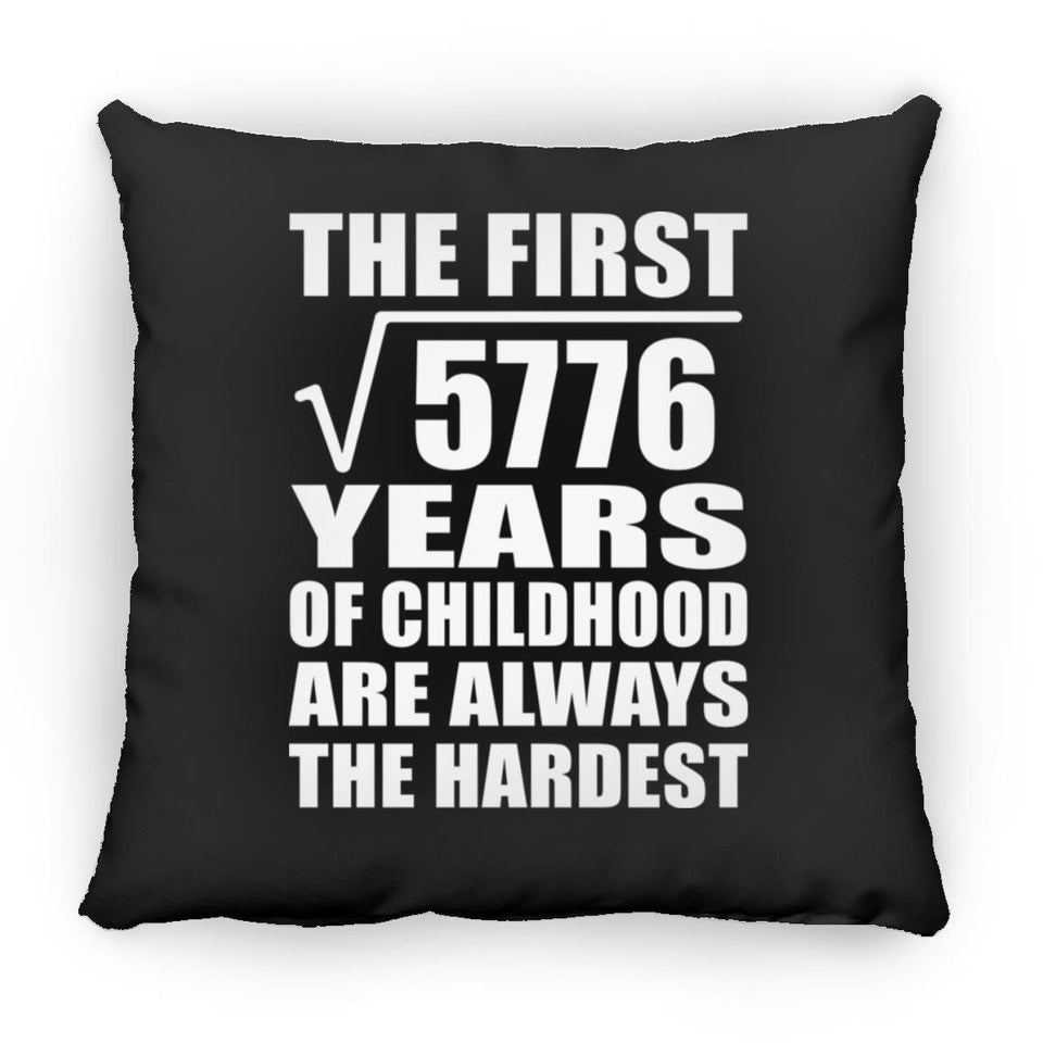 76th Birthday Square Root of 5776 Years of Childhood - Throw Pillow Black