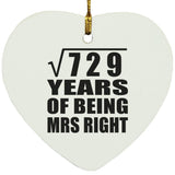 27th Anniversary Square Root of 729 Years of Being Mrs Right - Heart Ornament