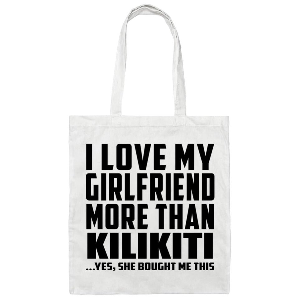 I Love My Girlfriend More Than Kilikiti - Tote Bag White