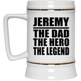 Jeremy The Dad The Hero The Legend - Beer Stein