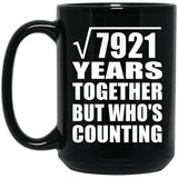 89th Anniversary Square Root of 7921 Years Who's Counting - 15oz Coffee Mug Black