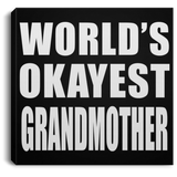 World's Okayest Grandmother - Canvas Square