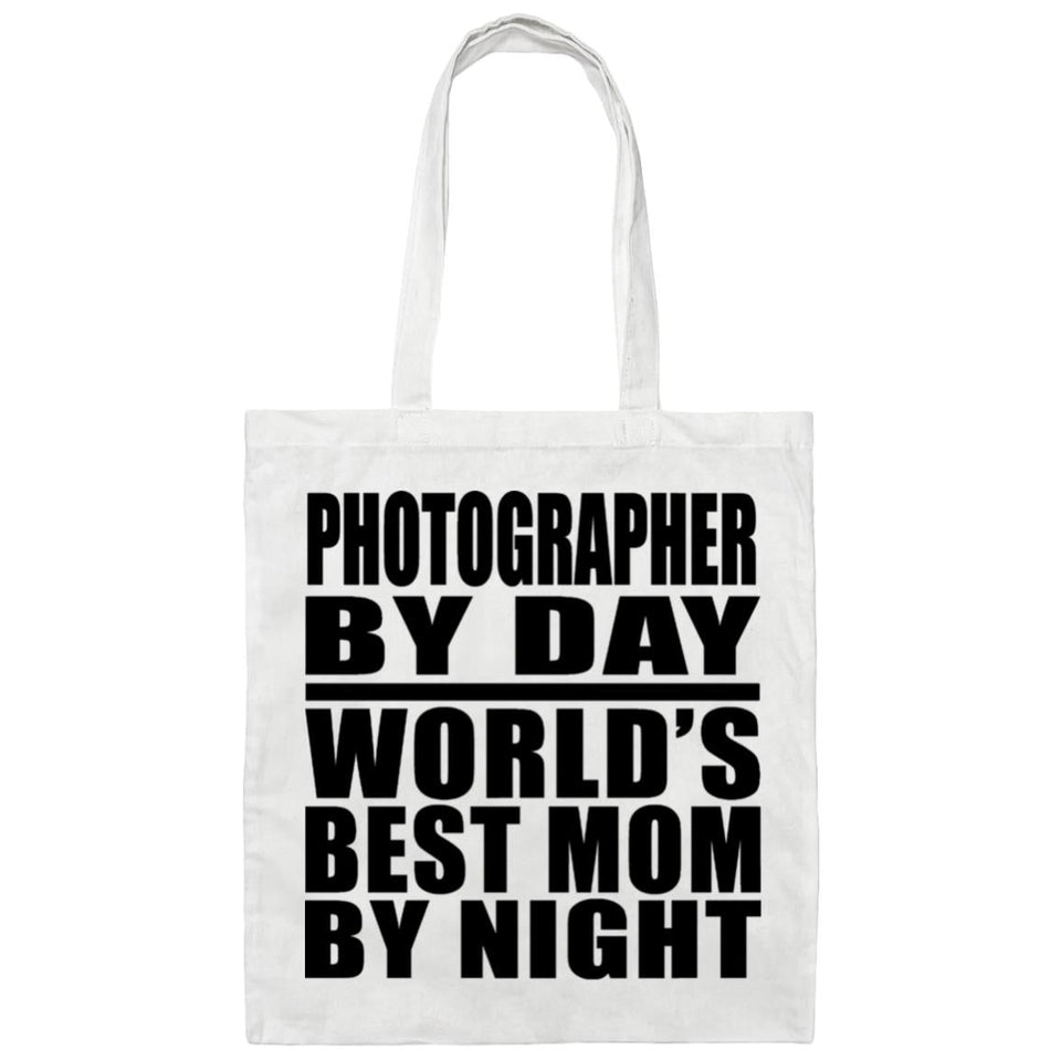 Photographer By Day World's Best Mom By Night - Tote Bag White