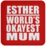 Esther World's Okayest Mum - Drink Coaster