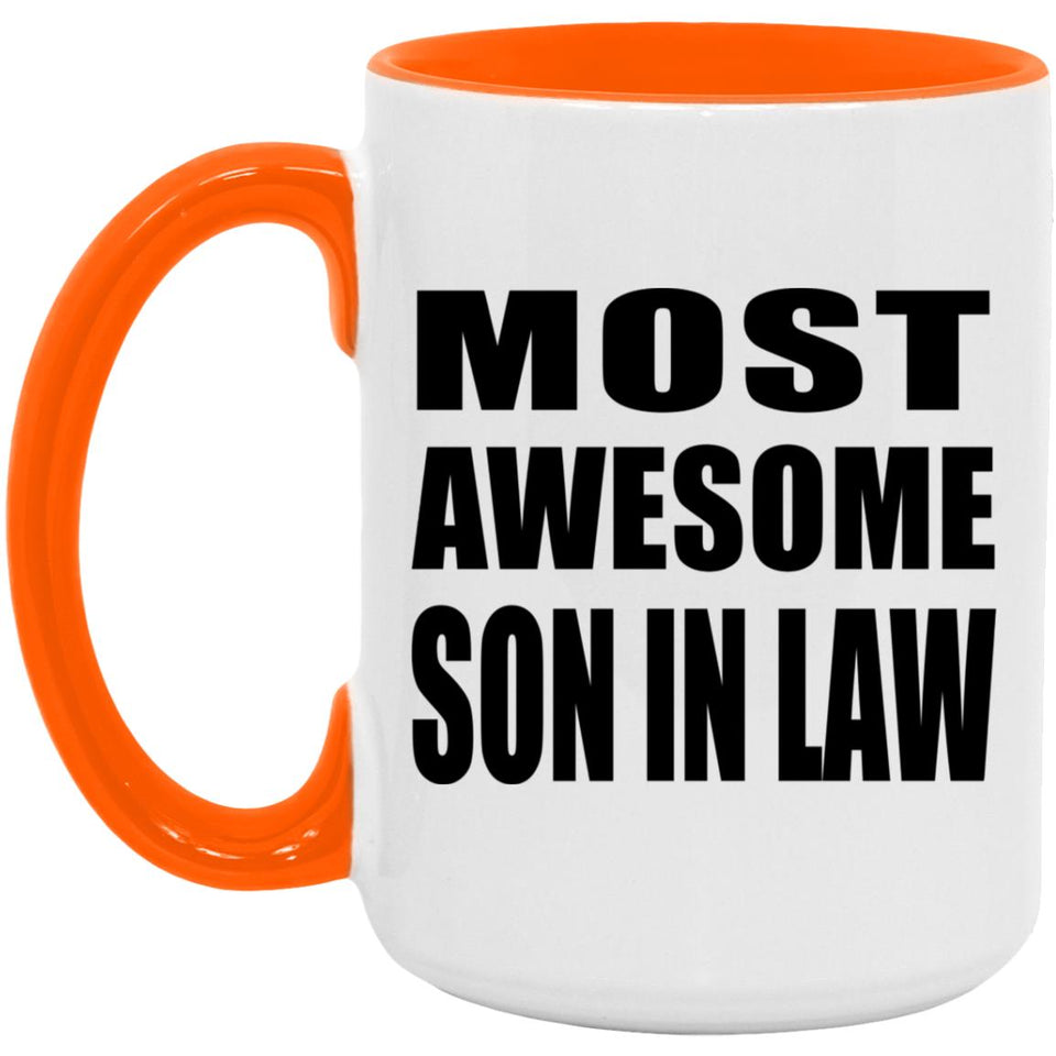 Most Awesome Son In Law - 15oz Accent Mug Orange