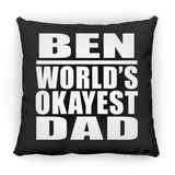 Ben World's Okayest Dad - Throw Pillow Black