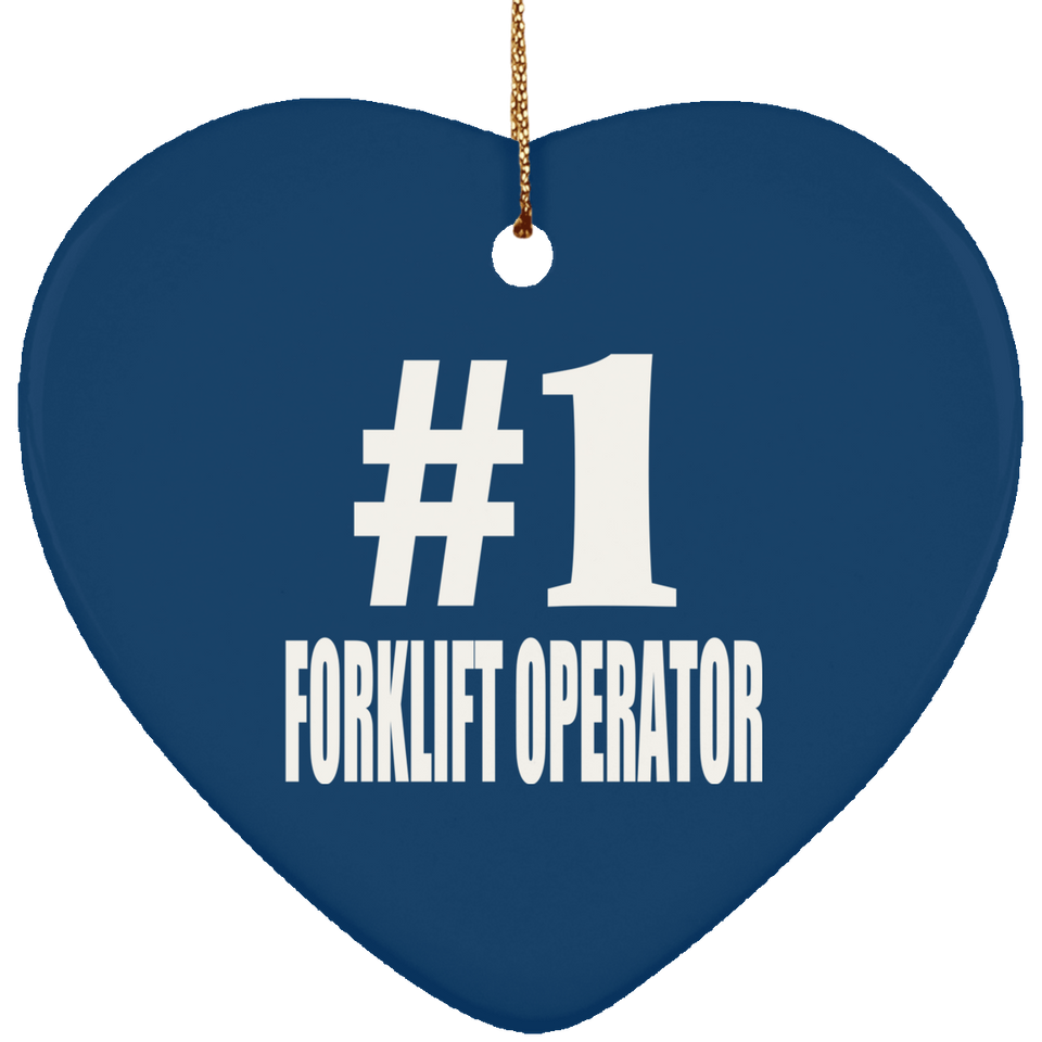 Number One #1 Forklift Operator - Heart Ornament