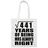 21st Anniversary Square Root of 441 Years Mrs Always Right - Tote Bag White