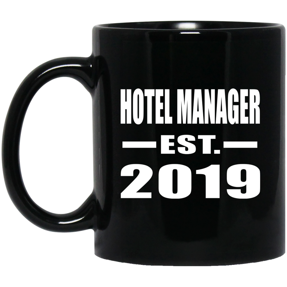 Hotel Manager Established EST. 2019 - 11oz Coffee Mug Black