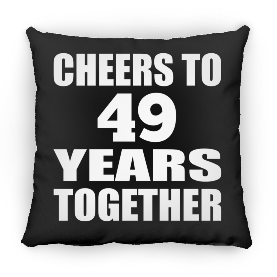 49th Anniversary Cheers To 49 Years Together - Throw Pillow Black