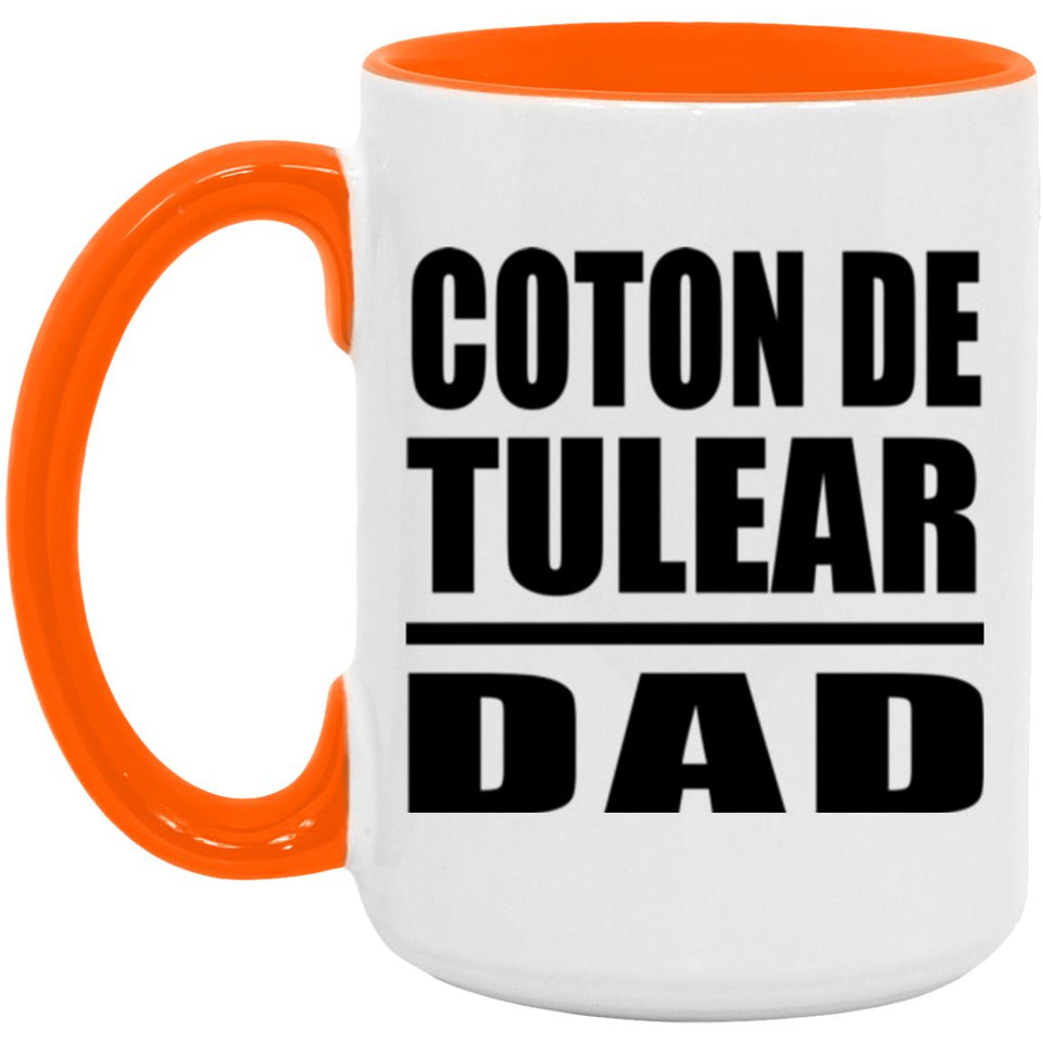 Coton De Tulear Dad - 15oz Accent Mug Orange