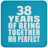 38th Anniversary 38 Years Of Being Mr Perfect - Drink Coaster