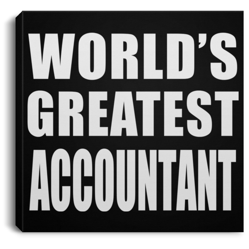 World's Greatest Accountant - Canvas Square