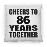 86th Anniversary Cheers To 86 Years Together - Throw Pillow