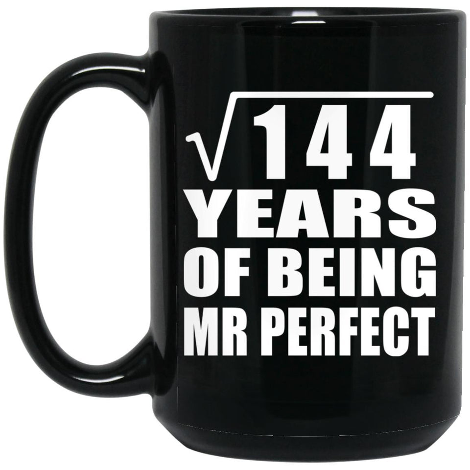 12th Anniversary Square Root of 144 Years of Mr Perfect - 15oz Coffee Mug Black