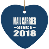 Mail Carrier Since 2018 - Heart Ornament