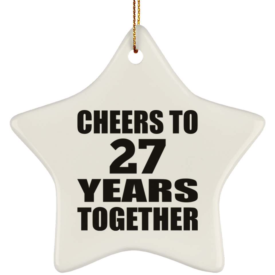 27th Anniversary Cheers To 27 Years Together - Star Ornament