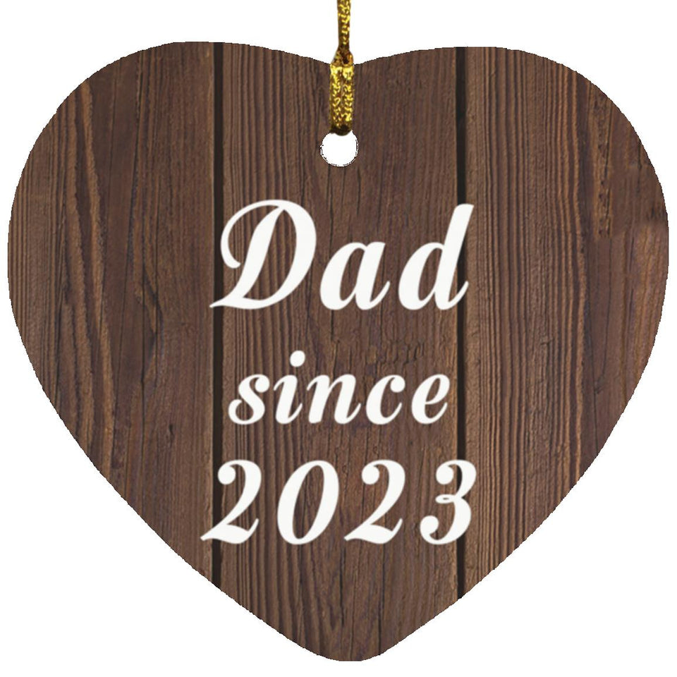 Dad Since 2023 - Heart Ornament D