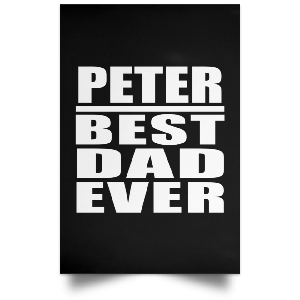 Peter Best Dad Ever - Poster Portrait