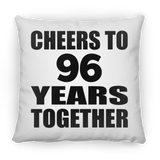 96th Anniversary Cheers To 96 Years Together - Throw Pillow