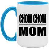 Chow Chow Mom - 15oz Accent Mug Blue