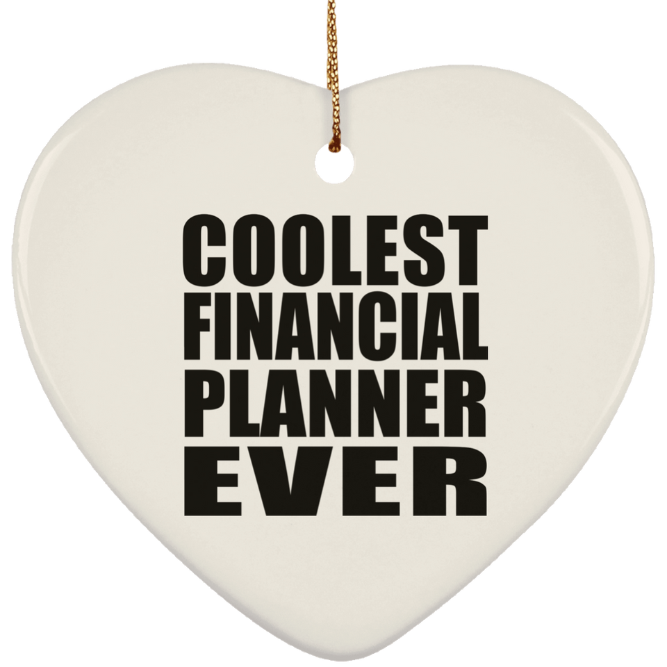 Coolest Financial Planner Ever - Heart Ornament