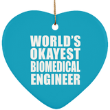 World's Okayest Biomedical Engineer - Heart Ornament