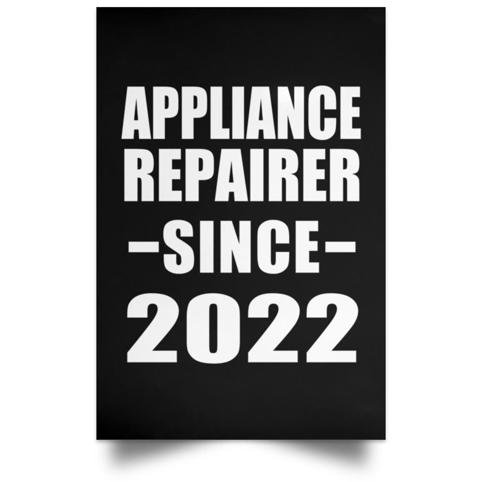 Appliance Repairer Since 2022 - Poster Portrait