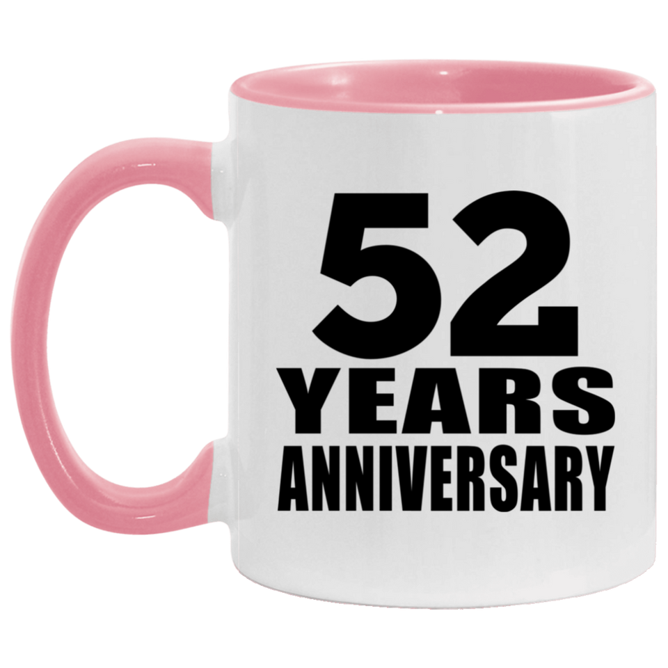 52nd Anniversary 52 Years - 11oz Accent Mug Pink
