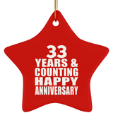 Happy 33rd Anniversary 33 Years & Counting - Star Ornament