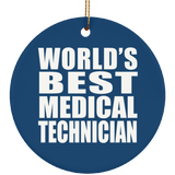 World's Best Medical Technician - Circle Ornament