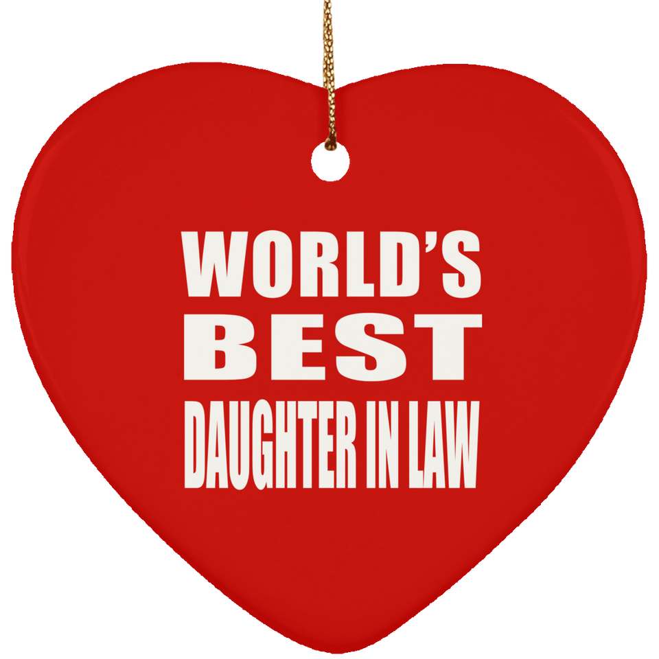 World's Best Daughter In Law - Heart Ornament