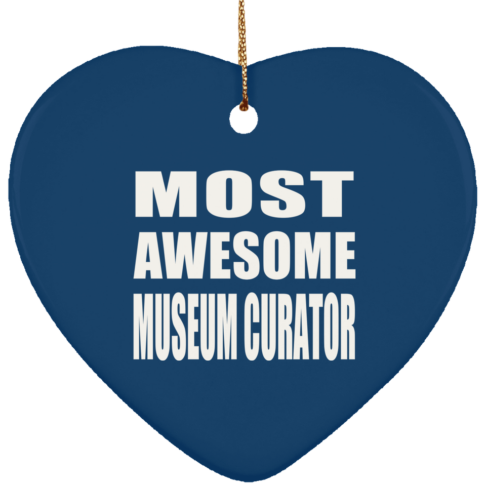 Most Awesome Museum Curator - Heart Ornament