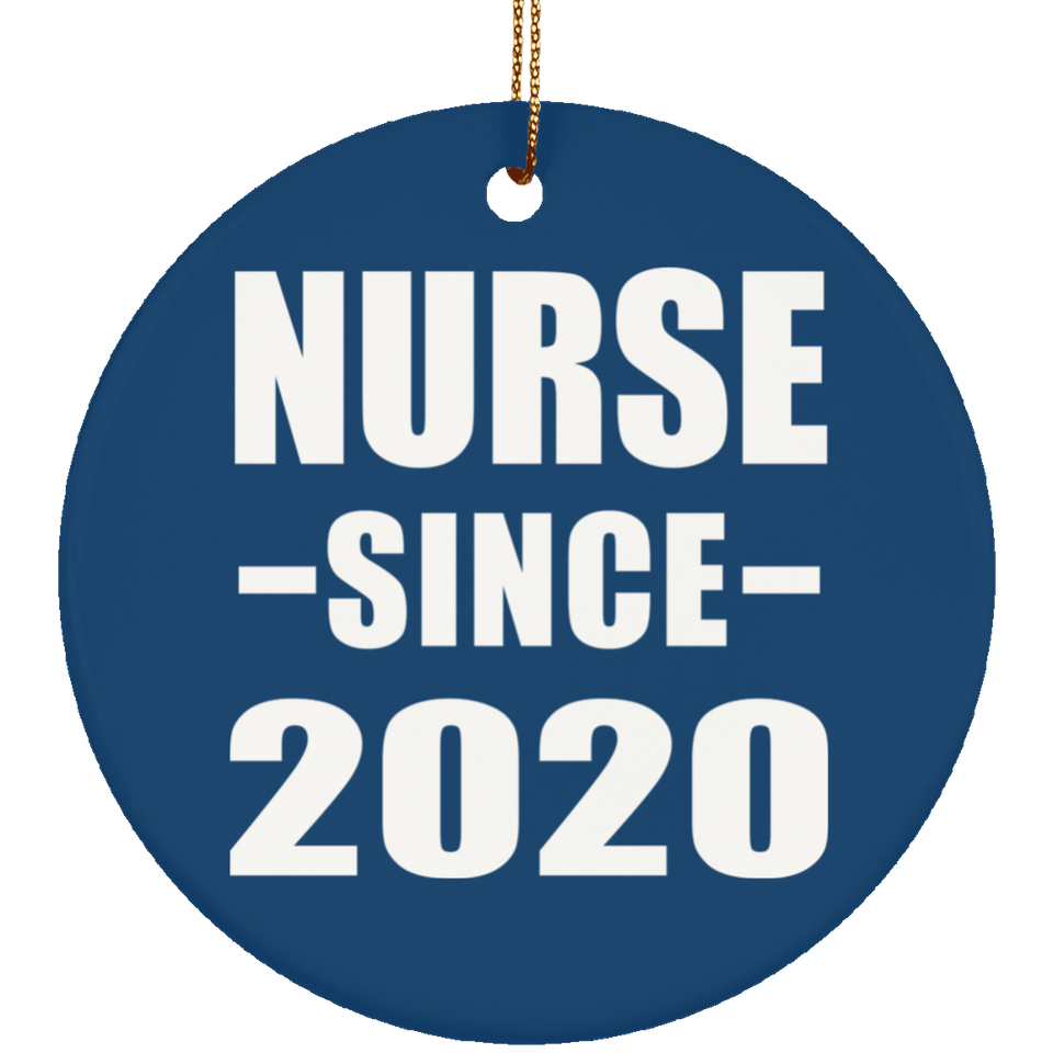 Nurse Since 2020 - Circle Ornament
