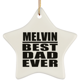 Melvin Best Dad Ever - Star Ornament