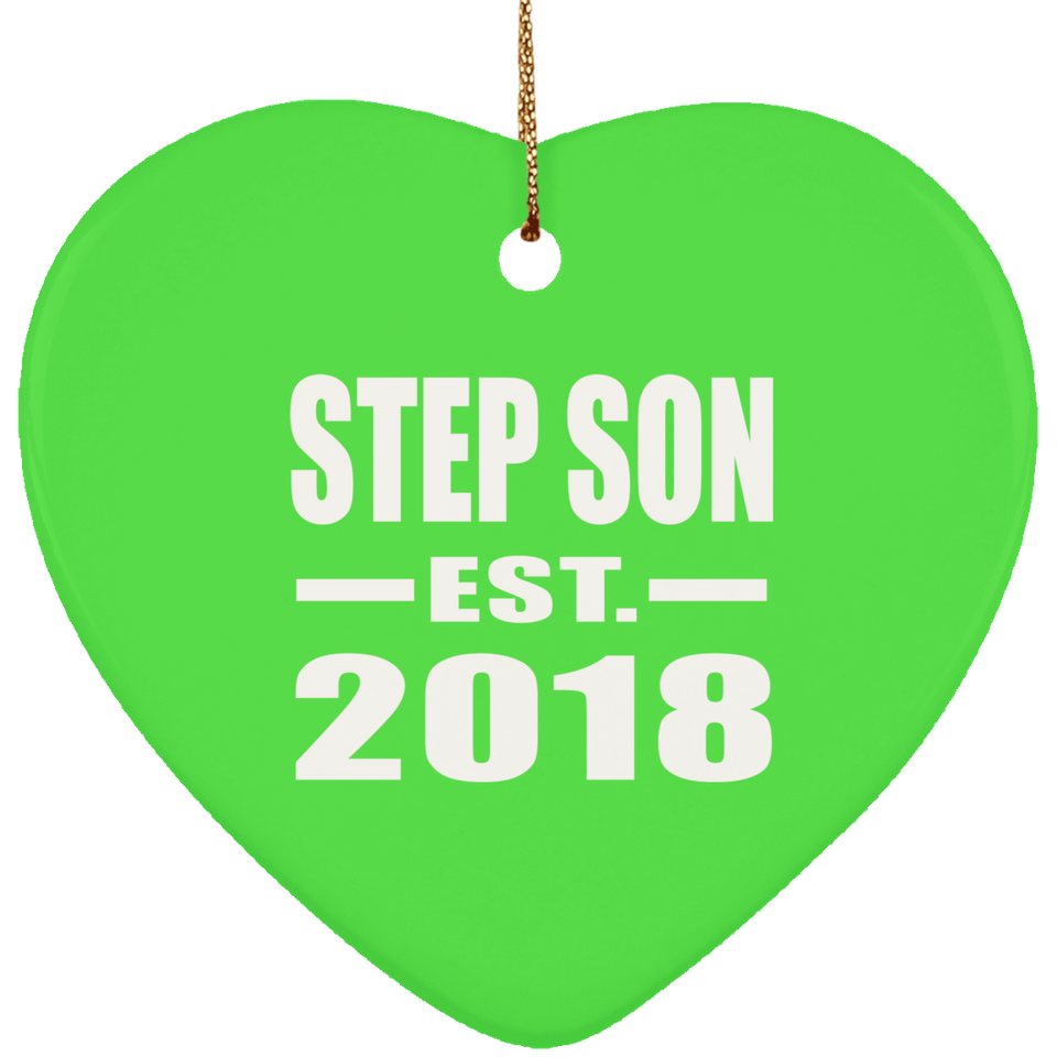 Step Son Established EST. 2018 - Heart Ornament