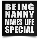 Being Nanny Makes Life Special - Poster Square