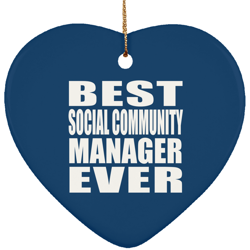 Best Social Community Manager Ever - Heart Ornament