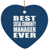 Best Social Community Manager Ever - Heart Ornament