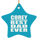 Corey Best Dad Ever - Star Ornament