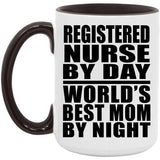Registered Nurse By Day World's Best Mom By Night - 15oz Accent Mug Black