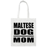 Maltese Dog Mom - Tote Bag White