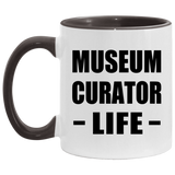 Museum Curator Life - 11oz Accent Mug Black