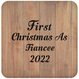 First Christmas As Fiancee 2022 - Drink Coaster C