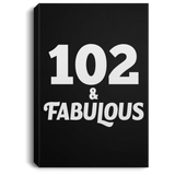 102nd Birthday 102 & Fabulous - Canvas Portrait