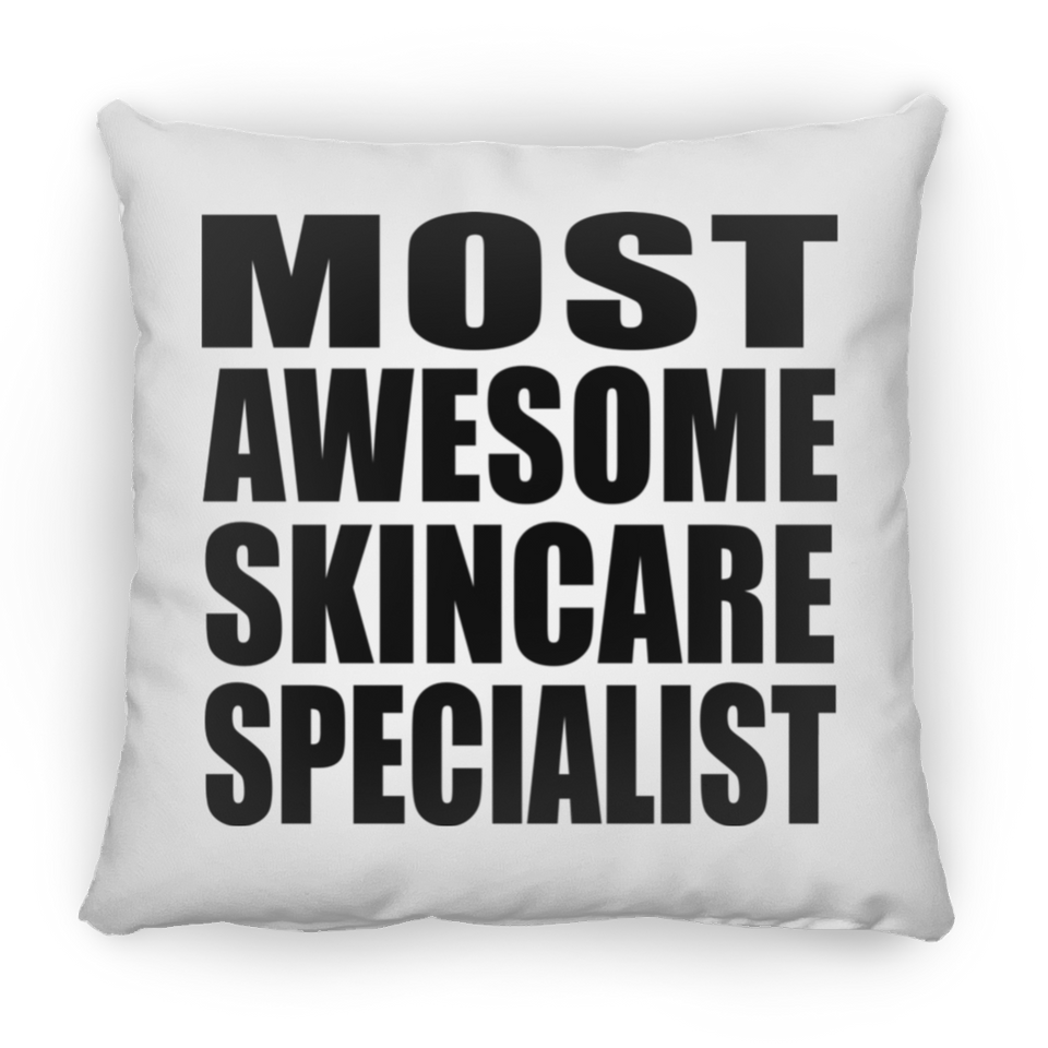 Most Awesome Skincare Specialist - Throw Pillow